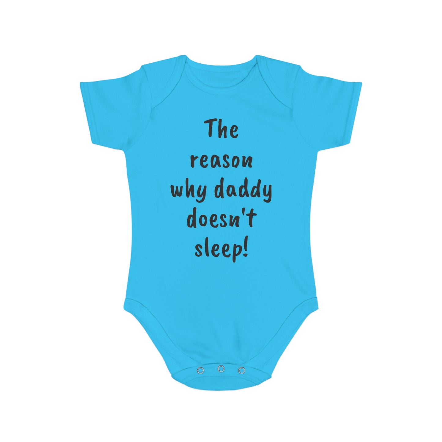 Baby Bodysuit - Reason Daddy Don't Sleep