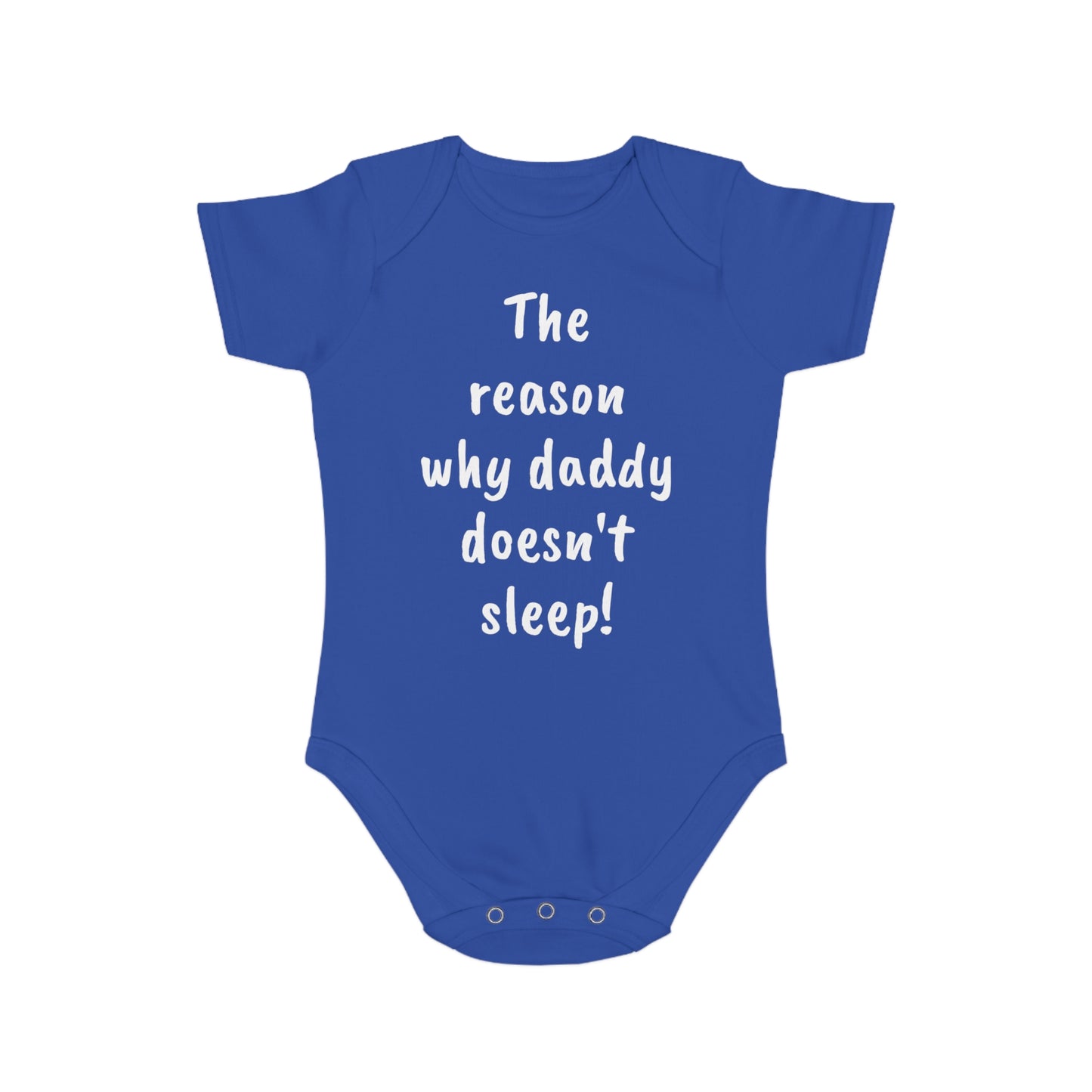 Baby Bodysuit - Reason Daddy Don't Sleep
