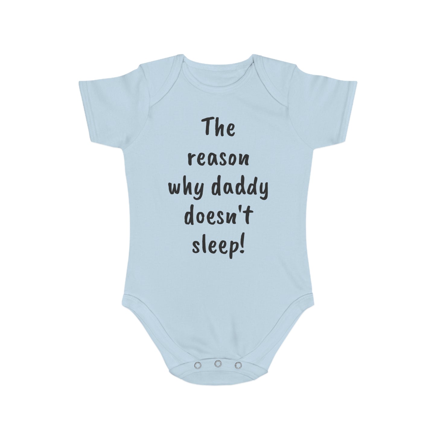 Baby Bodysuit - Reason Daddy Don't Sleep