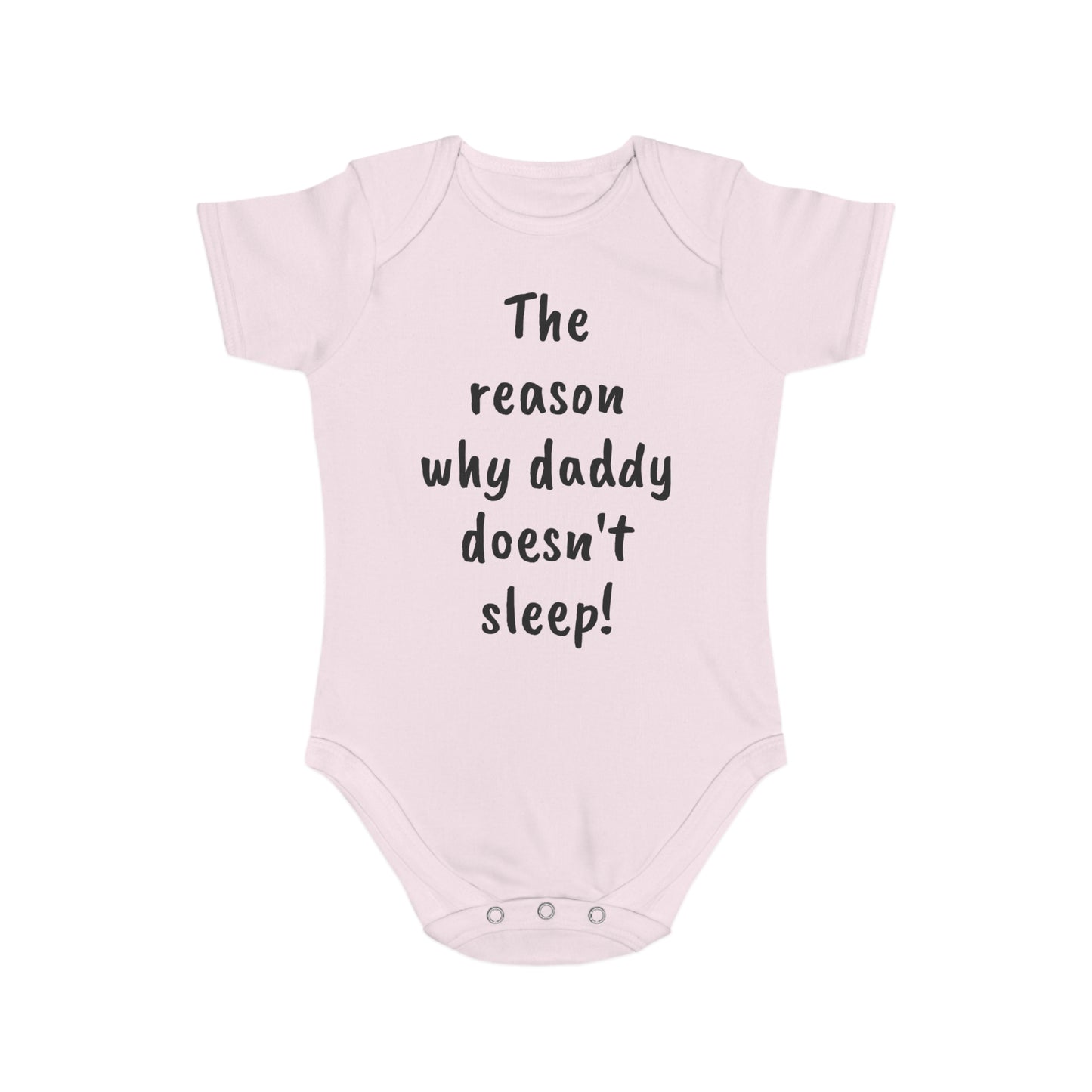 Baby Bodysuit - Reason Daddy Don't Sleep