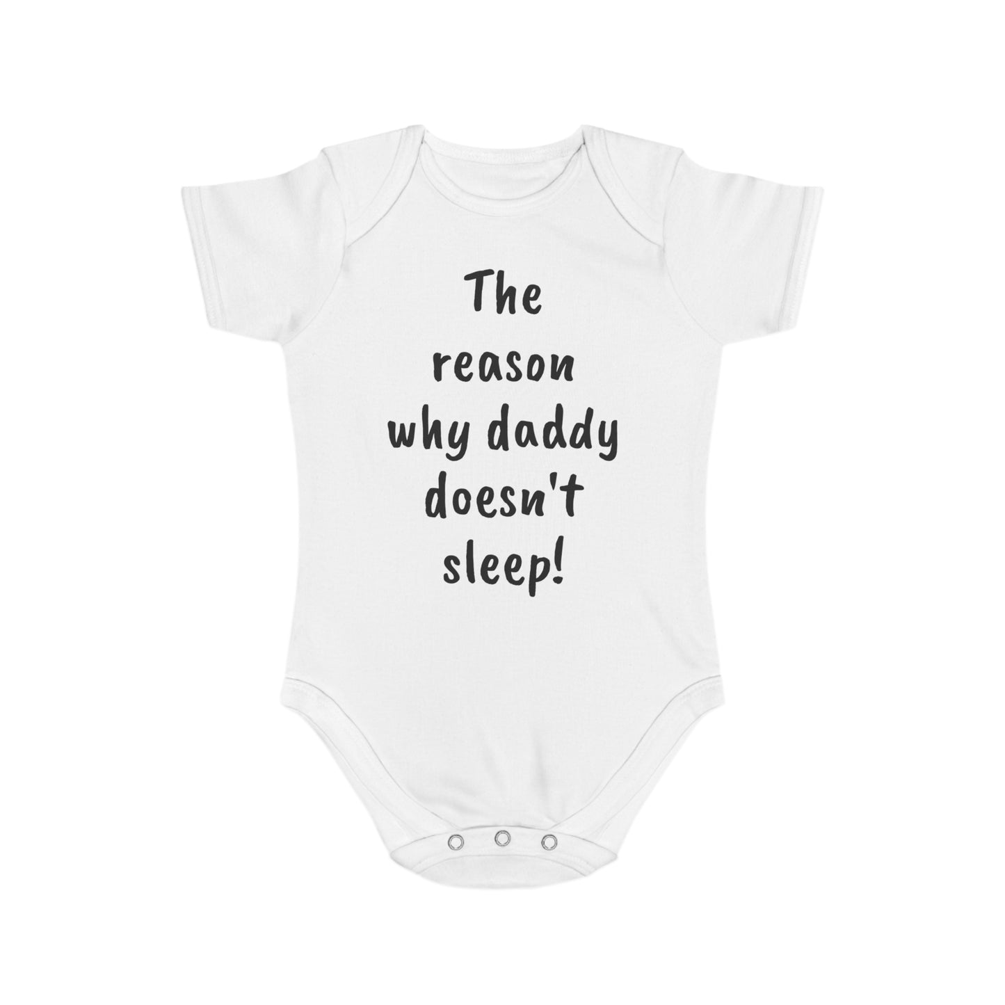 Baby Bodysuit - Reason Daddy Don't Sleep