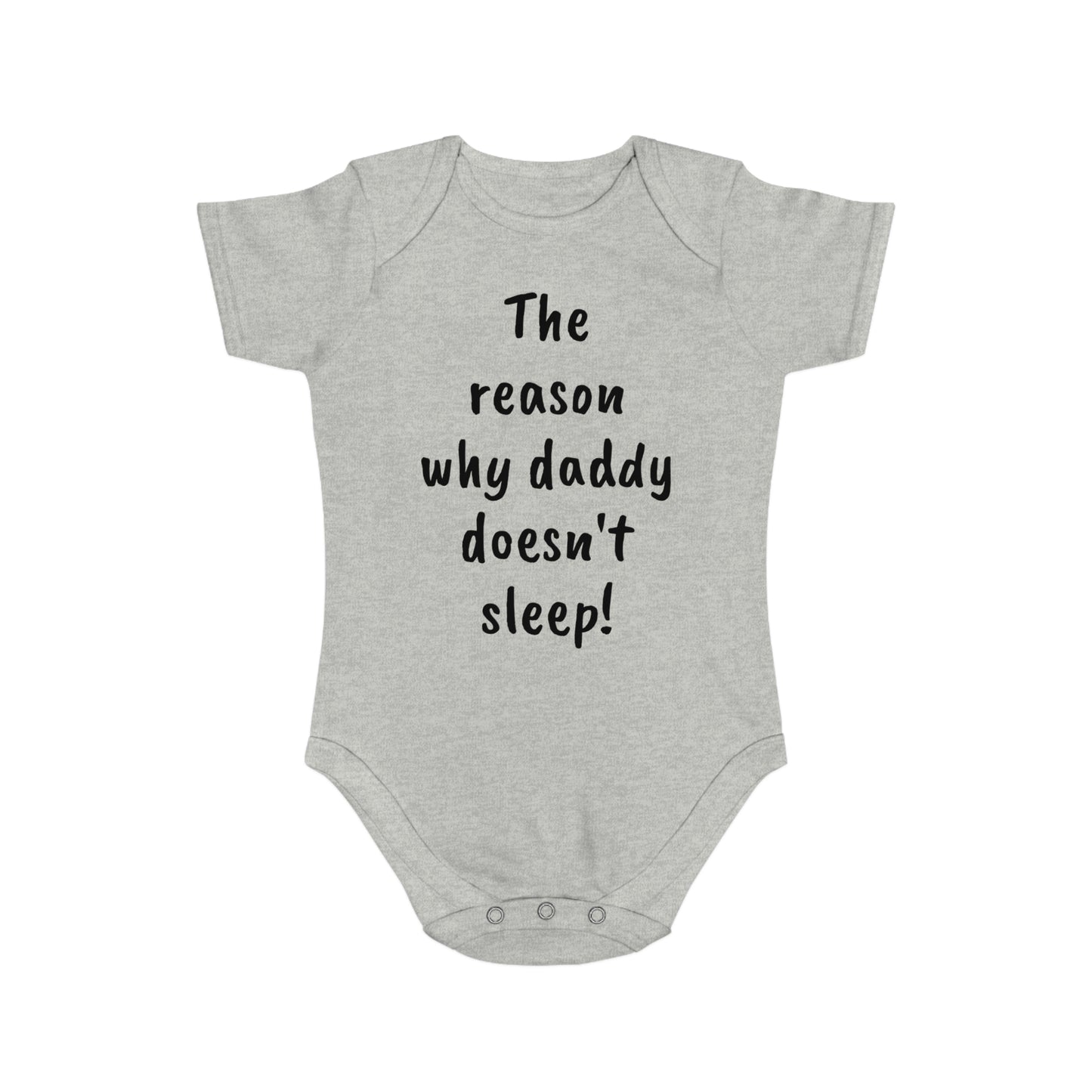 Baby Bodysuit - Reason Daddy Don't Sleep